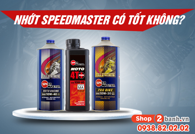 Nhớt speed master của nước nào sản xuẩt có tốt không - 1