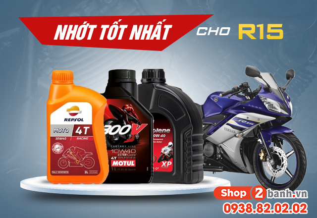 Chọn mua nhớt cho xe r15 nên thay loại nào tốt - 1