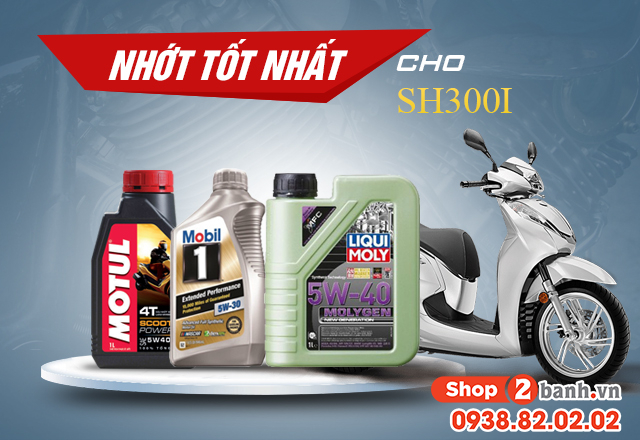 Chọn mua nhớt cho xe sh300i nên thay loại nào tốt - 1