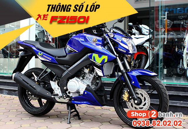 Thông số lốp xe fz150i bao nhiêu nên thay vỏ nào phù hợp - 1
