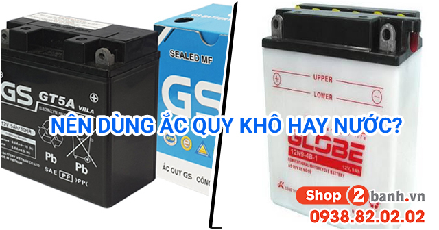 Nên mua ắc quy khô hay ắc quy ướt cho xe máy - 1