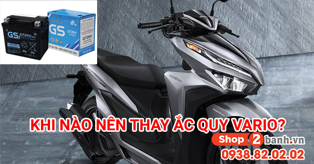 Khi nào cần thay bình ắc quy xe vario và giá bao nhiêu - 1