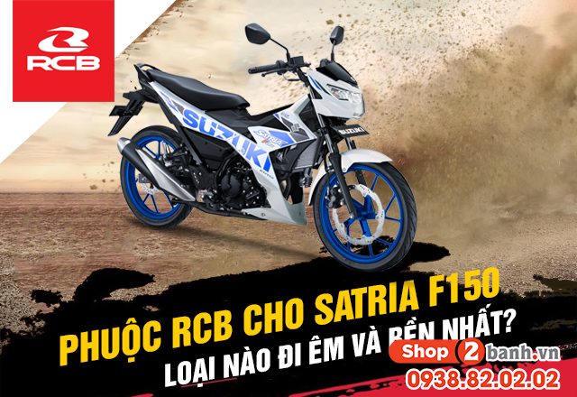 Phuộc rcb cho satria f150 loại nào đi êm và bền - 1