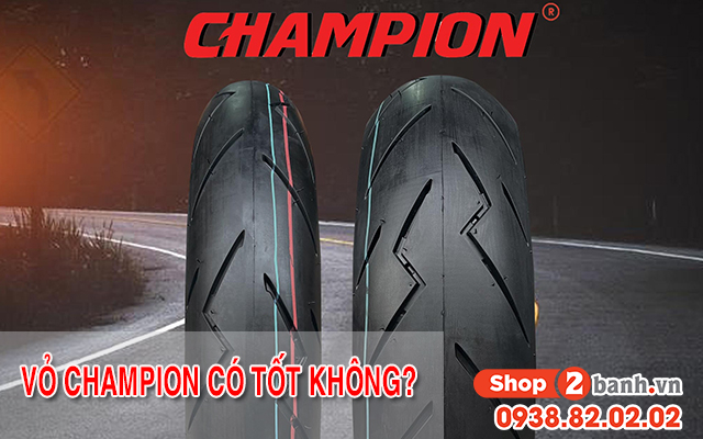 Vỏ champion của nước nào sản xuất dùng có tốt không - 1