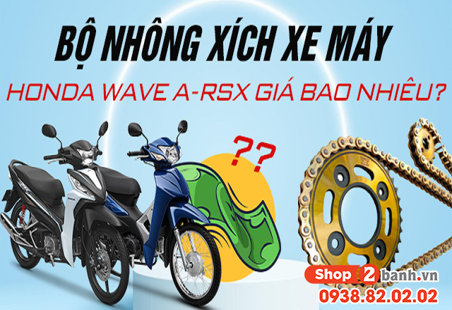 Bộ nhông xích xe máy honda wave a-rsx giá bao nhiêu - 1