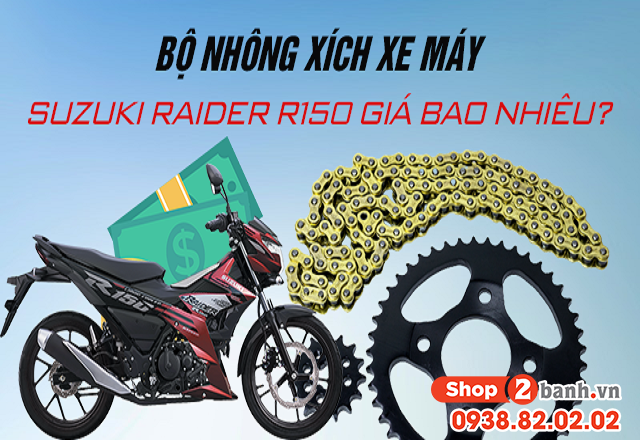 Bộ nhông xích xe máy suzuki raider r150 giá bao nhiêu - 1