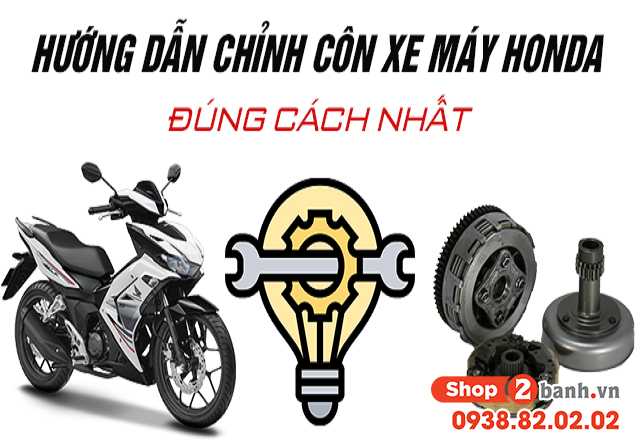 Hướng dẫn chỉnh côn xe máy honda đúng cách - 1