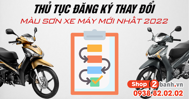 Thủ tục đăng ký thay đổi màu sơn xe máy mới - 1