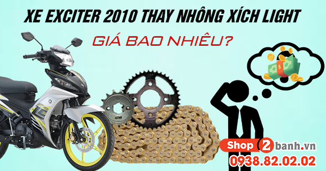 Xe exciter 2010 thay nhông xích light giá bao nhiêu - 1