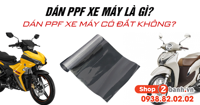 Dán ppf xe máy là gì có đắt không - 1