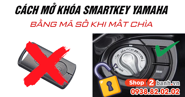 Cách mở khoá smartkey yamaha bằng mã số khi mất chìa - 1