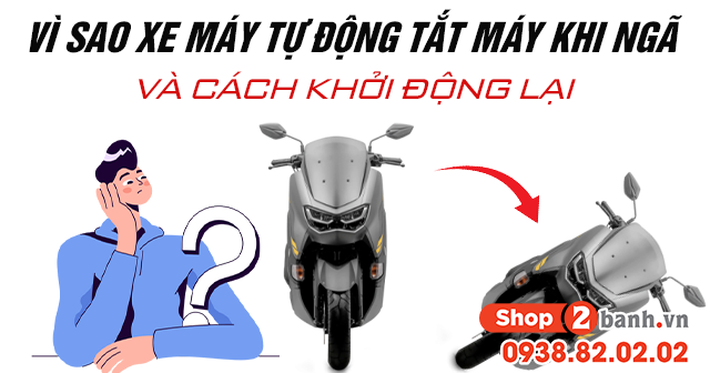 Vì sao xe máy tự động tắt máy khi ngã và cách khởi động lại - 1