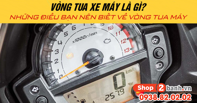 Vòng tua xe máy là gì những điều bạn nên biết về vòng tua máy - 1