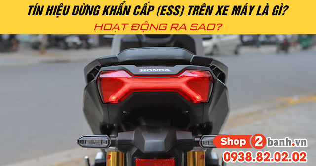 Tín hiệu dừng khẩn cấp ess trên xe máy là gì hoạt động ra sao - 1
