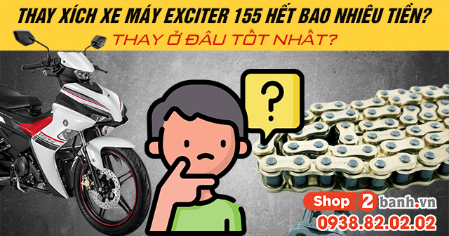Thay xích xe máy exciter 155 hết bao nhiêu tiền thay ở đâu tốt - 1