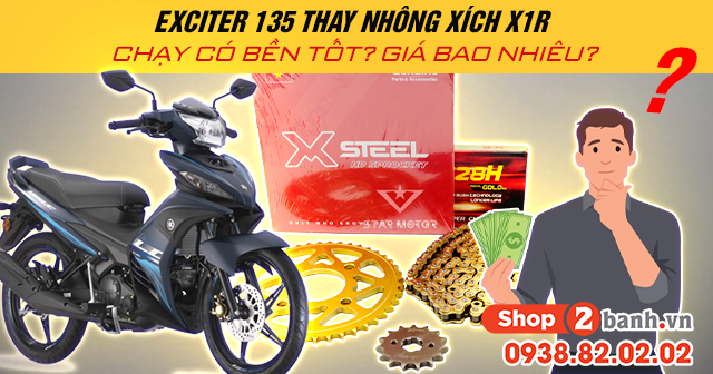 Exciter 135 thay nhông xích x1r chạy có bền tốt giá bao nhiêu - 1