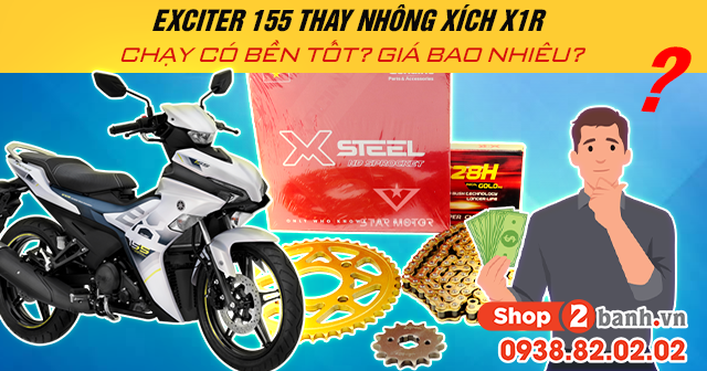 Exciter 155 thay nhông xích x1r chạy có bền tốt giá bao nhiêu - 1