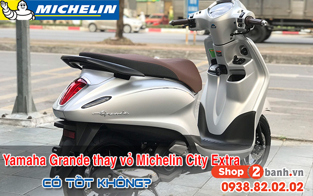 Yamaha grande thay vỏ michelin city extra có bám đường tốt không  - 1