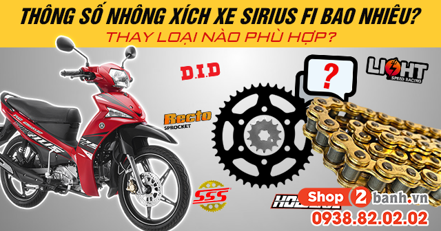 Thông số nhông xích sirius fi bao nhiêu thay loại nào phù hợp - 1