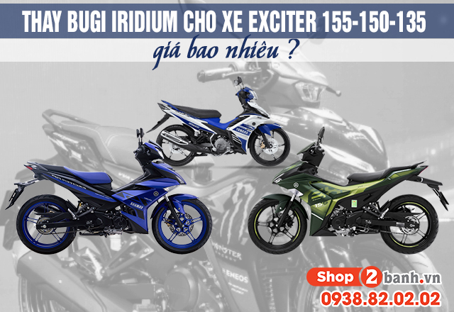 Thay bugi iridium cho xe exciter 155-150-135 giá bao nhiêu tiền - 1