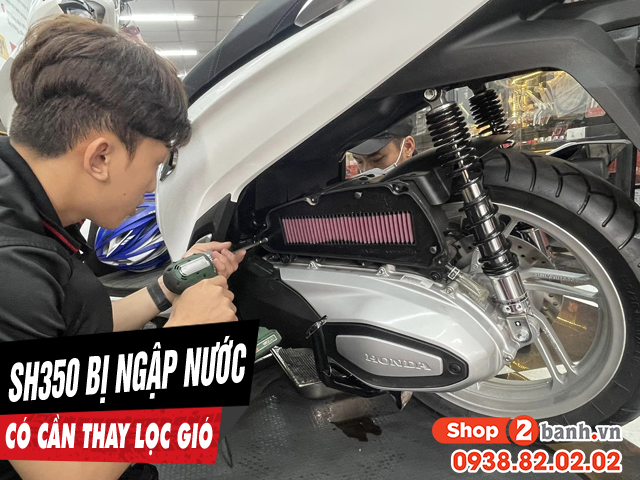 Xe sh350i chạy qua vùng ngập nước có cần phải thay lọc gió - 1