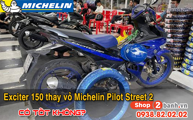 Exciter 150 thay vỏ michelin pilot street 2 có bám đường tốt không  - 1