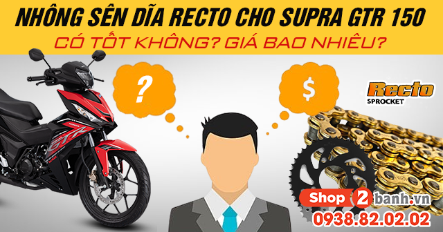 Nhông sên dĩa recto cho supra gtr 150 có tốt không giá bao nhiêu - 1
