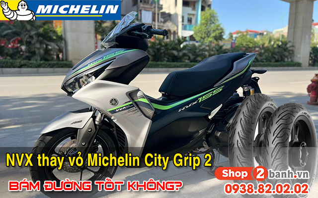 Xe nvx thay lốp michelin city grip 2 bám đường có tốt không  - 1