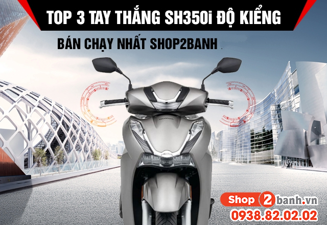 Top 3 tay thắng sh350i độ kiểng bán chạy shop2banh năm 2026 - 1