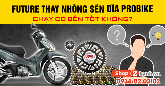 Future thay nhông sên dĩa probike chạy có bền tốt không - 1