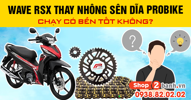 Wave rsx thay nhông sên dĩa probike chạy có bền tốt không - 1