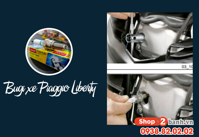 Bugi xe piaggio liberty nằm ở đâu nên thay bugi liberty loại nào đúng chuẩn - 2