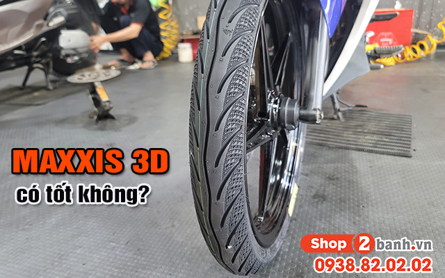 Vỏ maxxis 3d có tốt không dùng cho xe máy nào phù hợp - 1