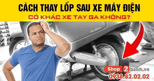 Cách thay lốp sau xe máy điện có khác xe 32 Win game nhà cái trực tuyến không - 1