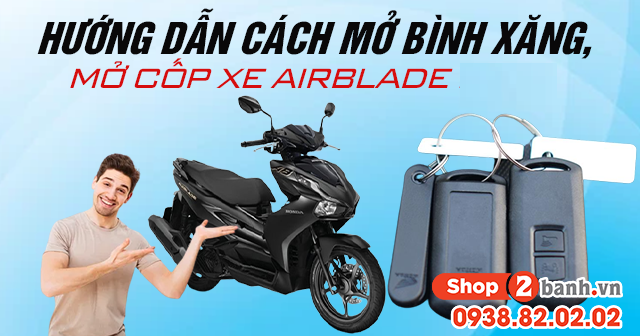 Hướng dẫn cách mở bình xăng mở cốp xe air blade 2026 - 1