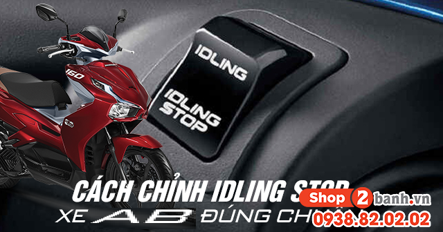 Cách chỉnh idling stop xe ab 2026 đúng chuẩn - 1