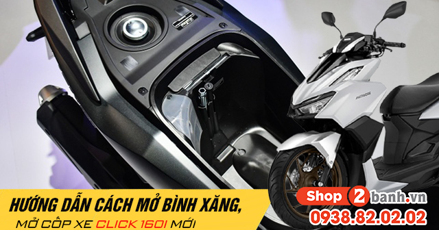 Hướng dẫn cách mở bình xăng mở cốp xe click 160i mới - 1