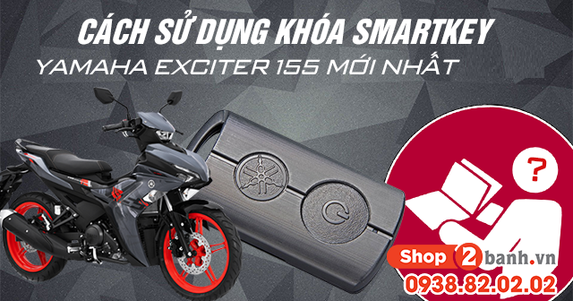 Cách sử dụng chìa khóa smartkey yamaha exciter 155 mới 2026 - 1