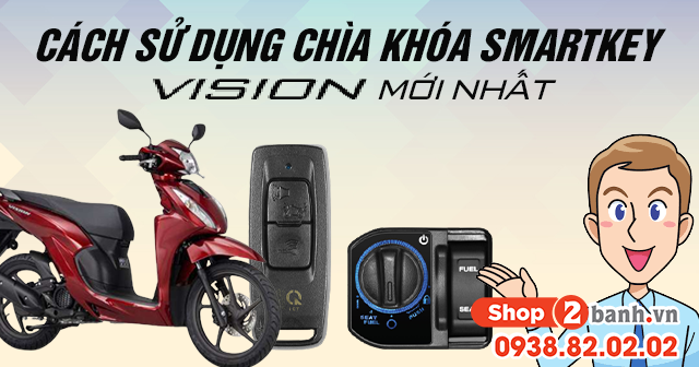 Cách sử dụng chìa khóa smartkey vision mới 2026 - 1