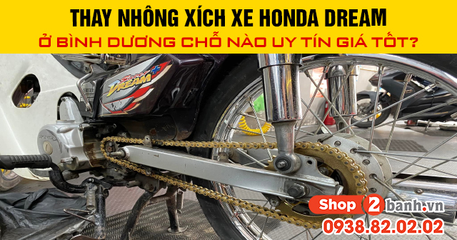 Thay nhông xích xe honda dream ở bình dương chỗ nào uy tín giá tốt - 1