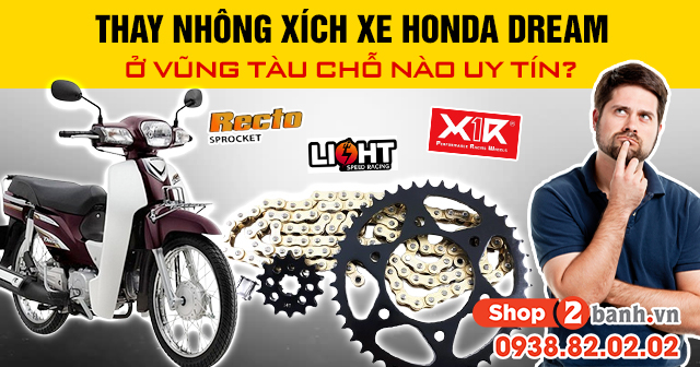 Thay nhông xích xe honda dream ở vũng tàu chỗ nào uy tín - 1