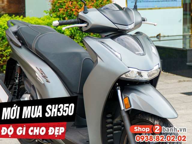 Sh350i 2026 mới mua nên lên đồ chơi gì đầu tiên - 1