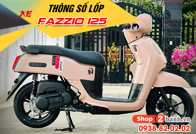 Thông số lốp xe fazzio bao nhiêu thay vỏ nào phù hợp - 1
