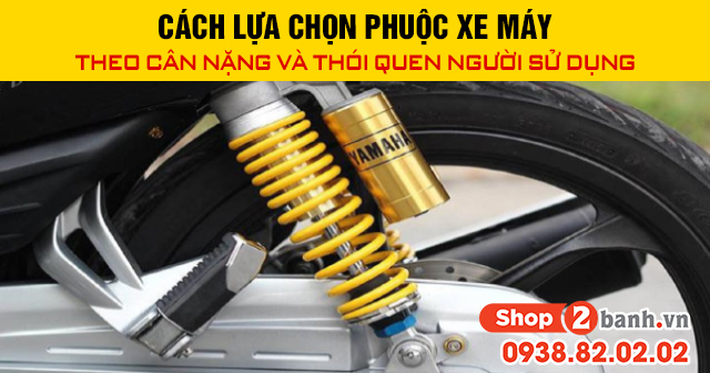 Cách lựa chọn phuộc xe máy theo cân nặng và thói quen người sử dụng - 1