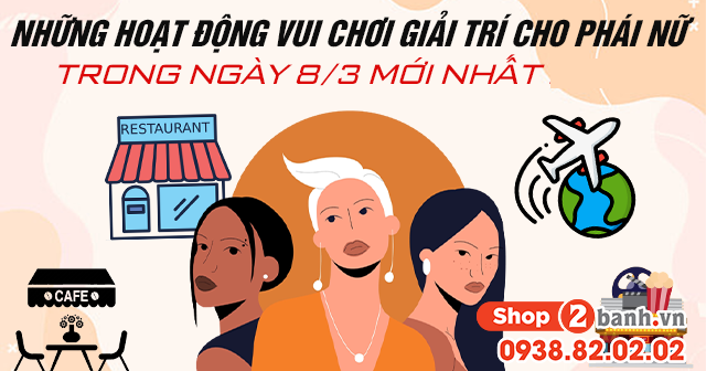 Những hoạt động vui chơi giải trí cho phụ nữ trong ngày 83 - 1