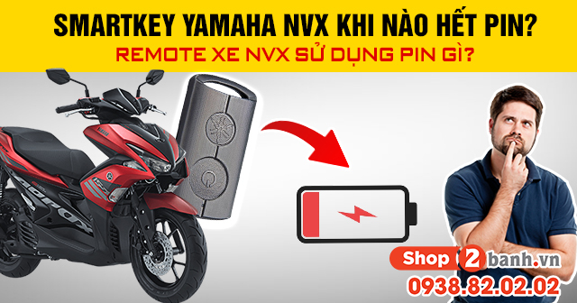 Smartkey yamaha nvx khi nào hết pin remote xe nvx sử dụng pin gì - 1