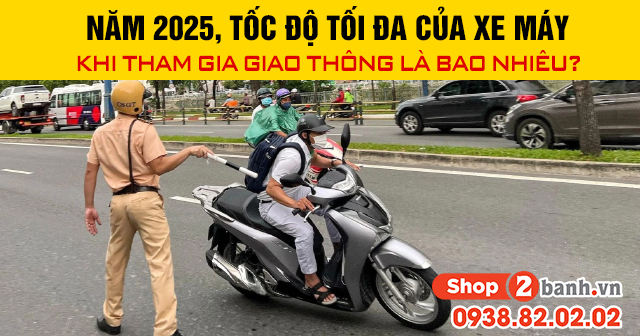 Năm 2026 tốc độ tối đa của xe máy khi tham gia giao thông là bao nhiêu - 1
