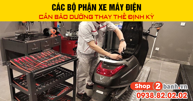 Các bộ phận xe máy điện cần bảo dưỡng thay thế định kỳ - 1
