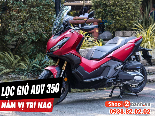 32win32 nét link không chặn xe adv 350 nằm ở đâu bao lâu thì nên thay mới - 1