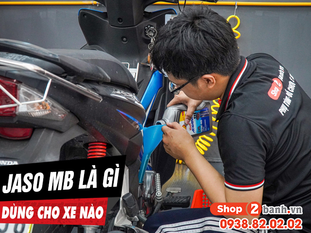Jaso mb là gì dầu nhớt mb phù hợp với 32win là nhà cái giải trí, cá cược số 1 Việt Nam xe máy nào - 1